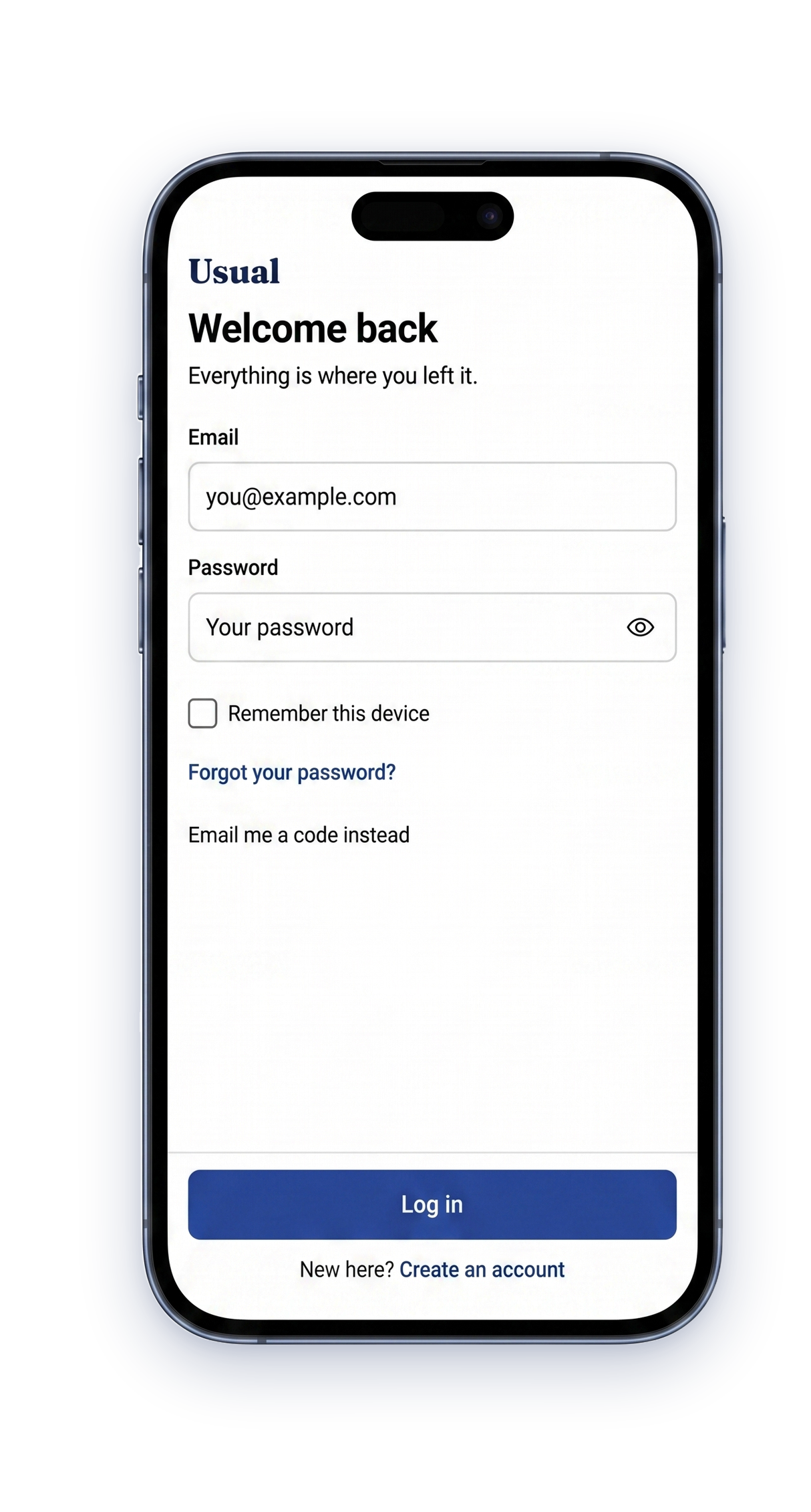 The Usual sign-in screen: Welcome back, everything is where you left it.